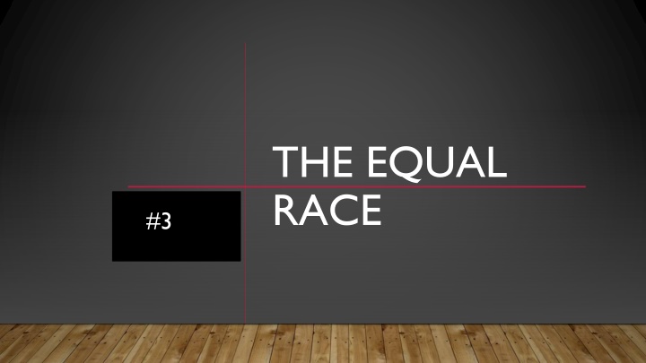 the equal race