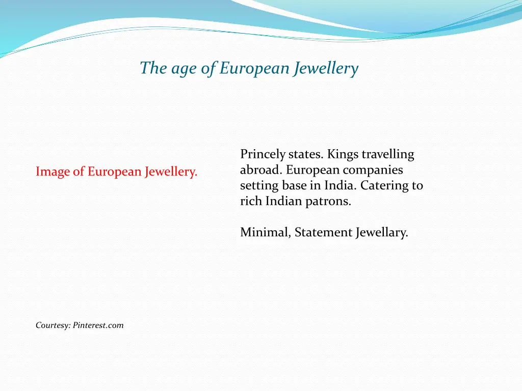 the age of european jewellery