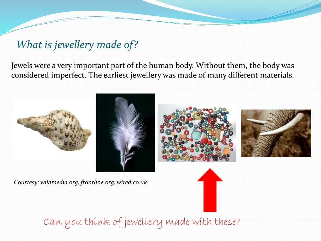 what is jewellery made of