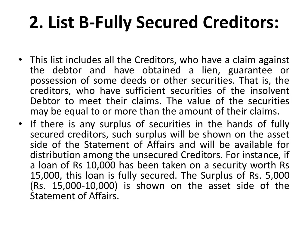 2 list b fully secured creditors