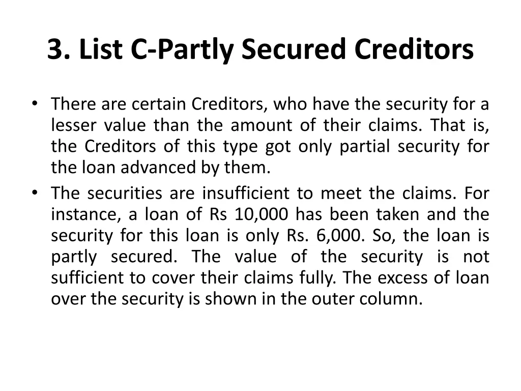 3 list c partly secured creditors