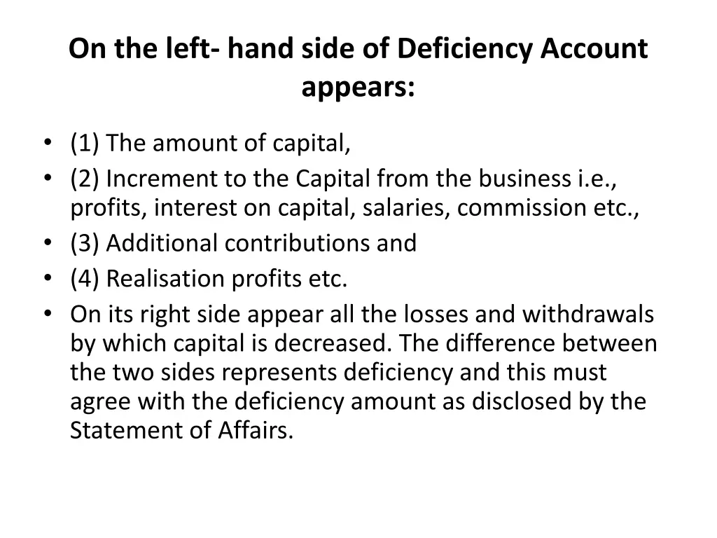 on the left hand side of deficiency account