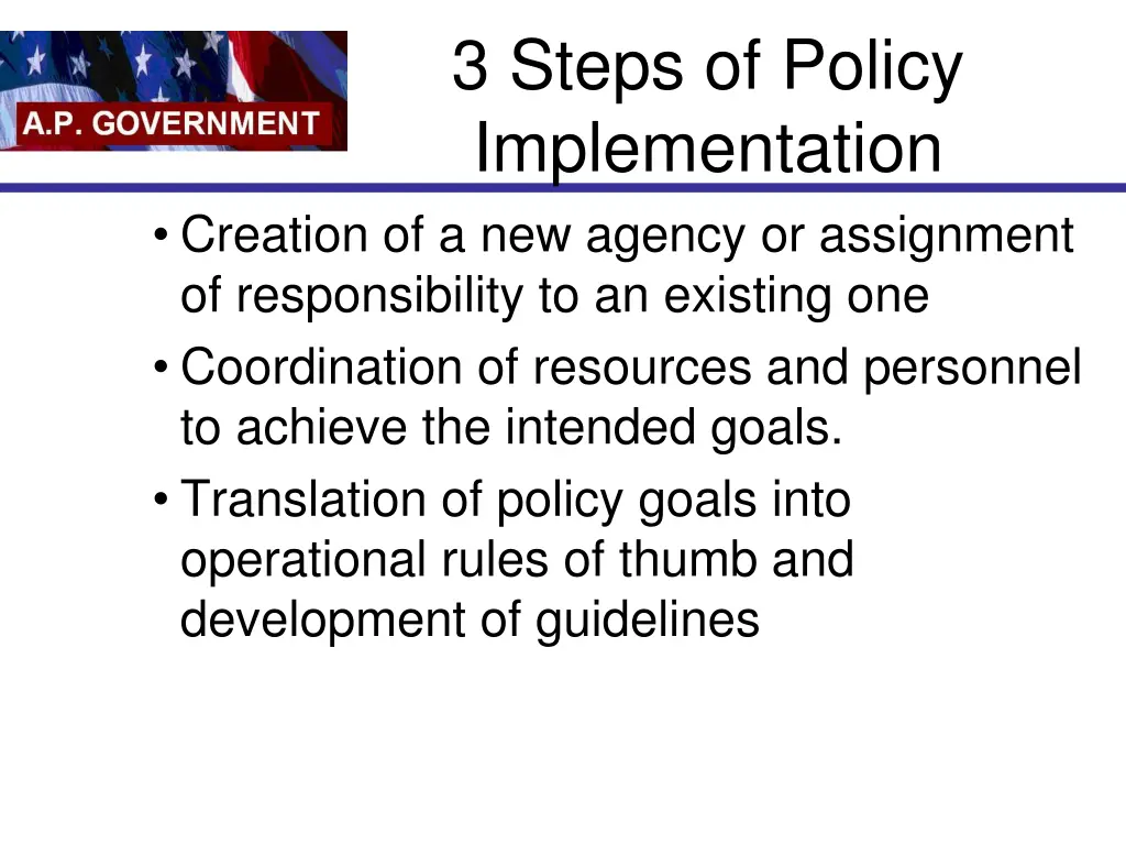 3 steps of policy implementation