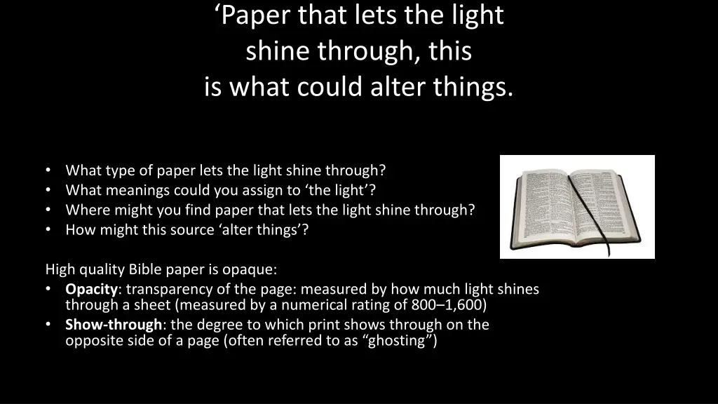 paper that lets the light shine through this