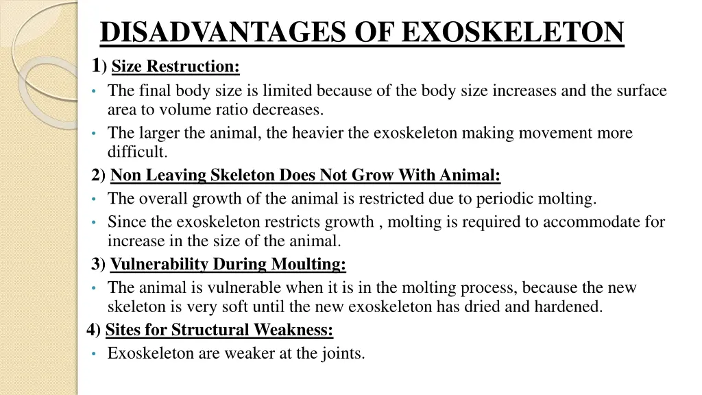 disadvantages of exoskeleton 1 size restruction