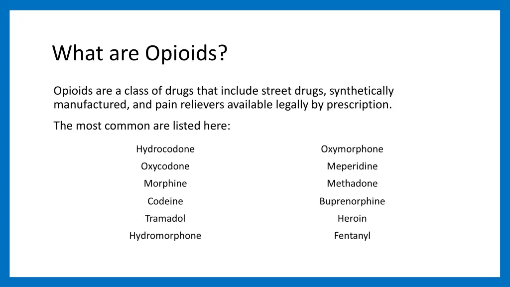 what are opioids