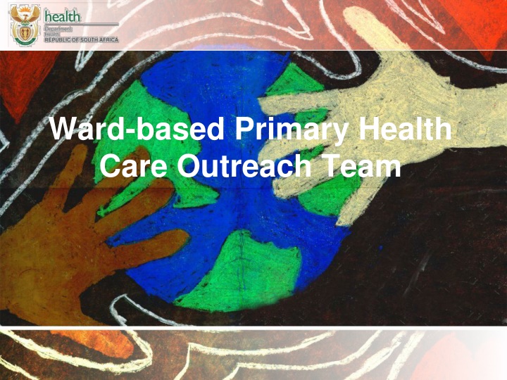 ward based primary health care outreach team