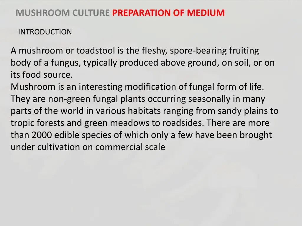 mushroom culture preparation of medium 1