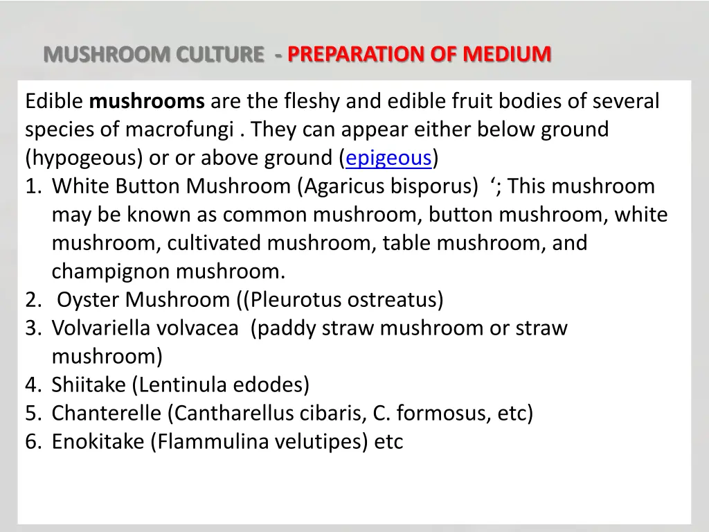 mushroom culture preparation of medium 4