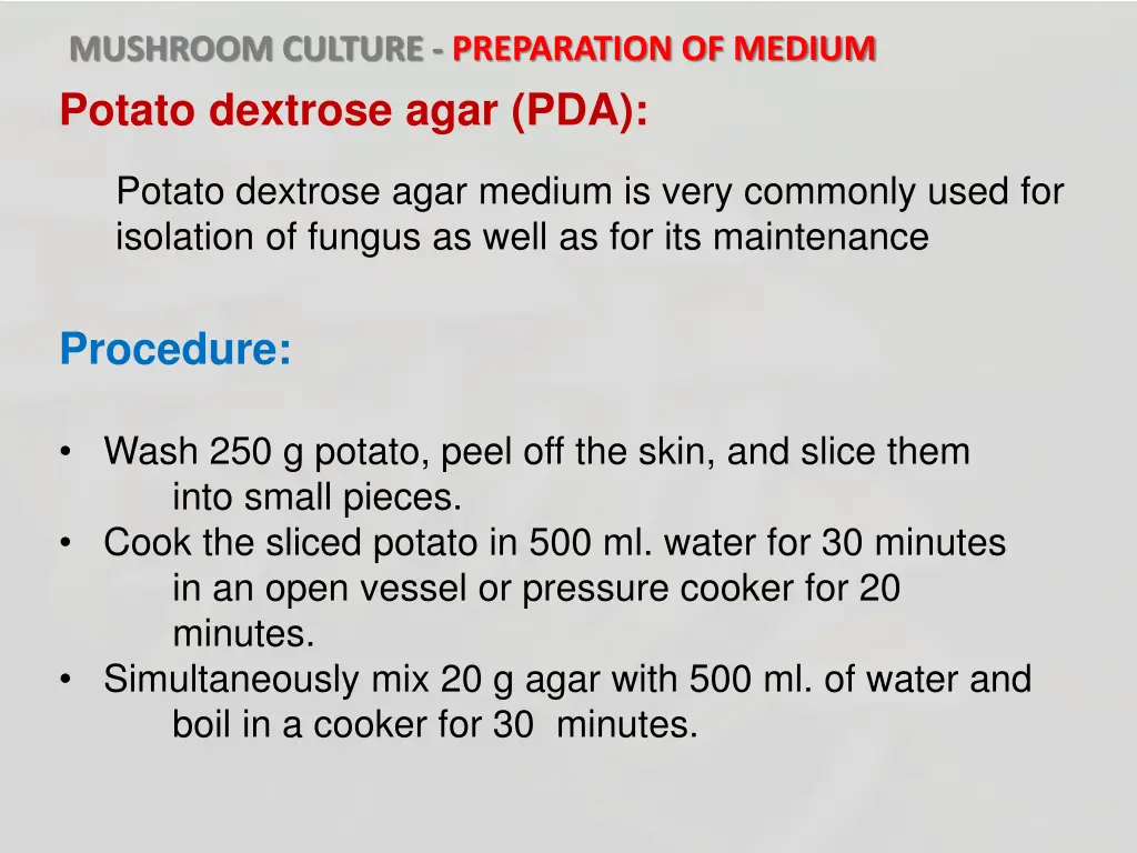 mushroom culture preparation of medium 8