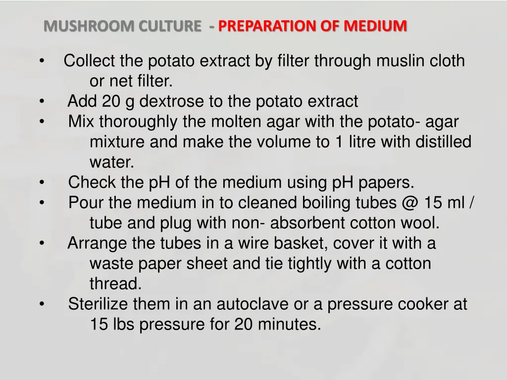 mushroom culture preparation of medium 9