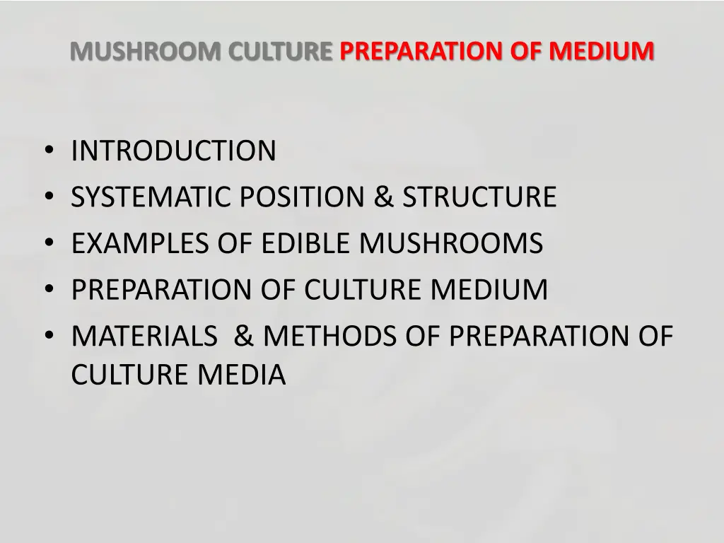 mushroom culture preparation of medium