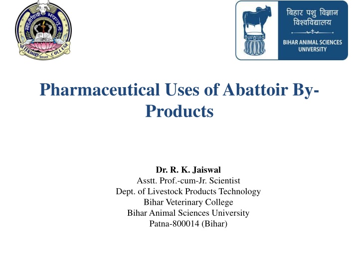 pharmaceutical uses of abattoir by products