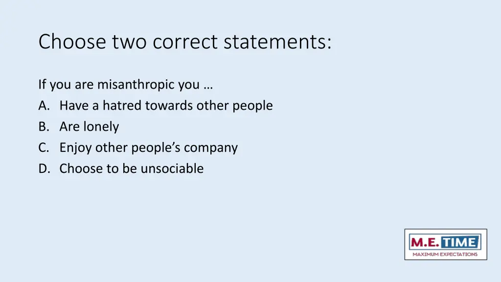 choose two correct statements