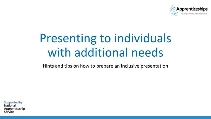 presenting to individuals with additional needs