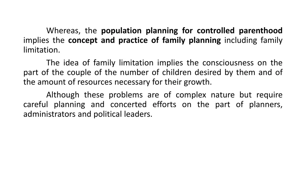 whereas the population planning for controlled