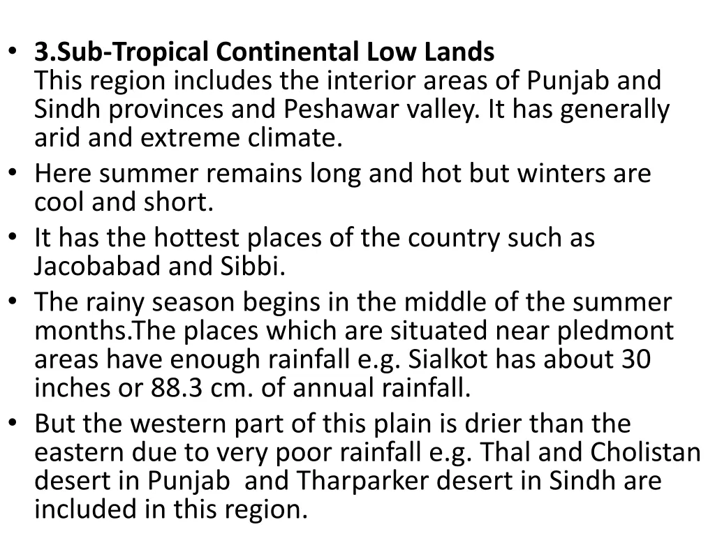 3 sub tropical continental low lands this region