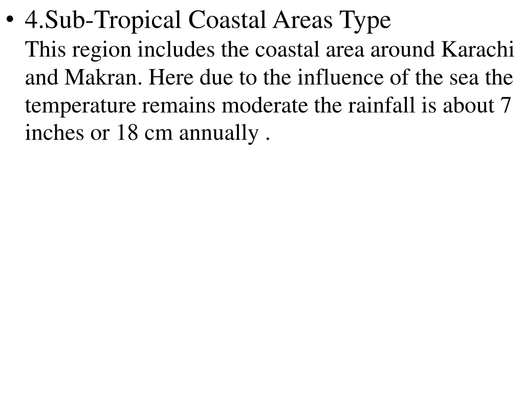 4 sub tropical coastal areas type this region