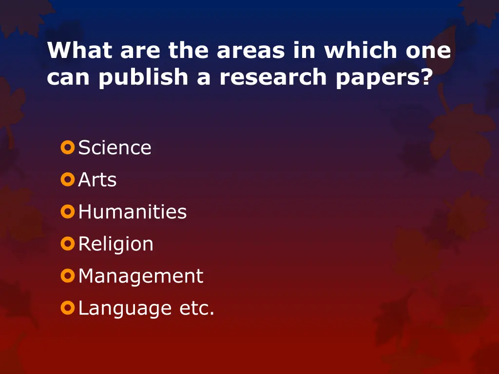 what are the areas in which one can publish