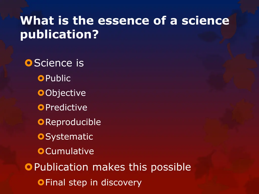 what is the essence of a science publication