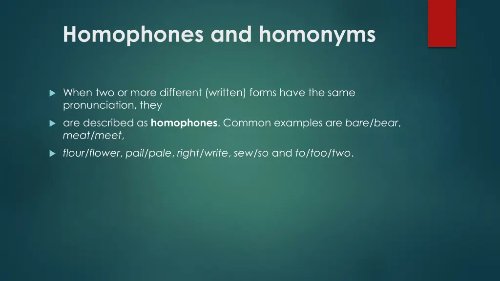 homophones and homonyms