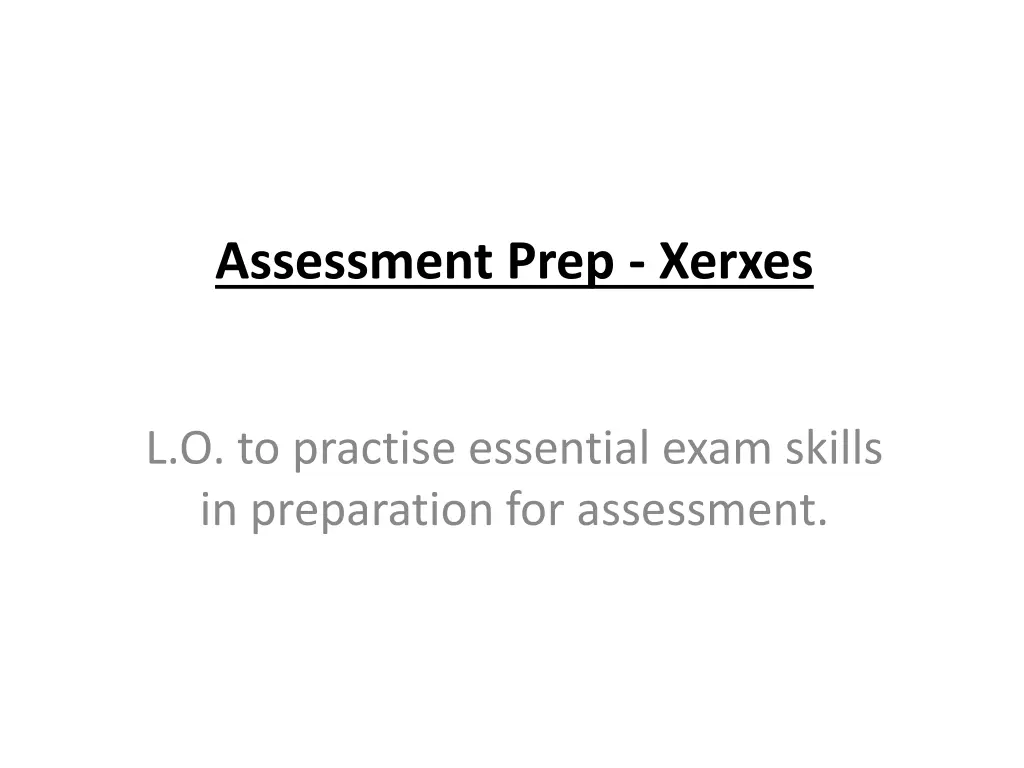 assessment prep xerxes