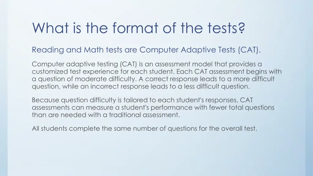 what is the format of the tests