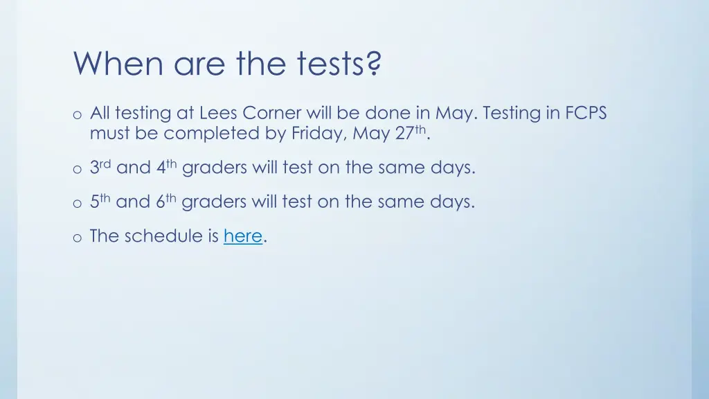 when are the tests