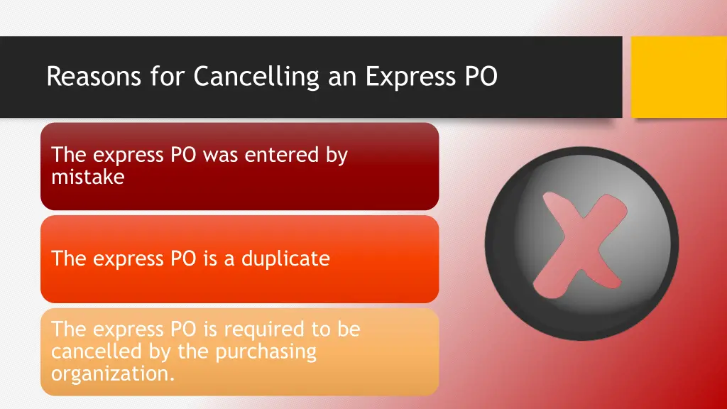 reasons for cancelling an express po