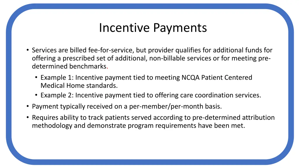 incentive payments