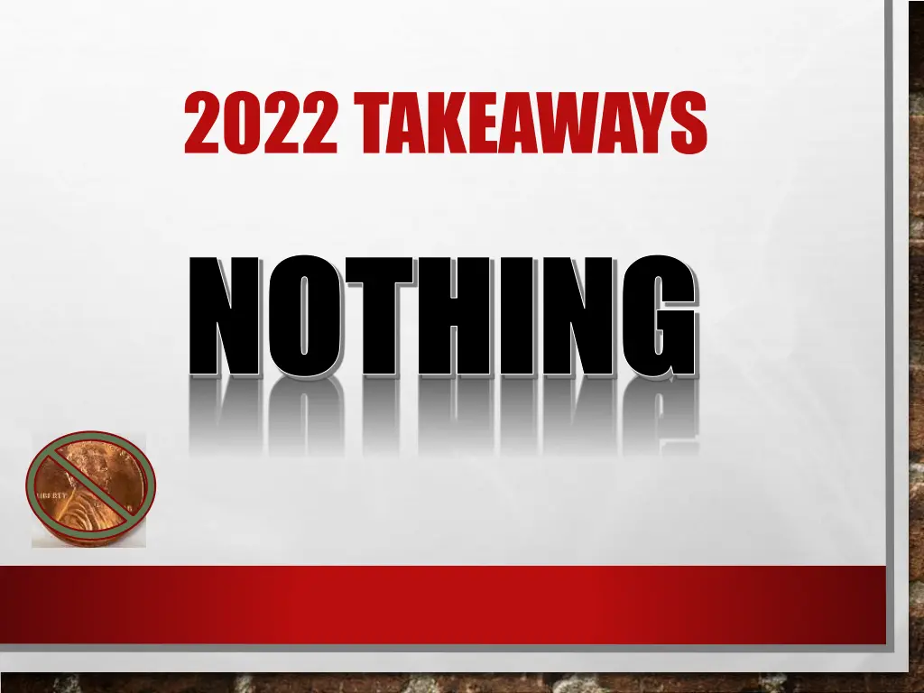 2022 takeaways nothing nothing