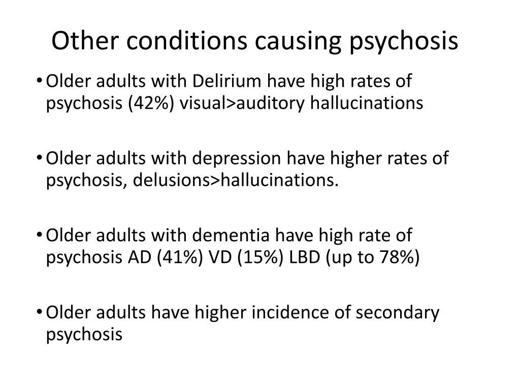 other conditions causing psychosis