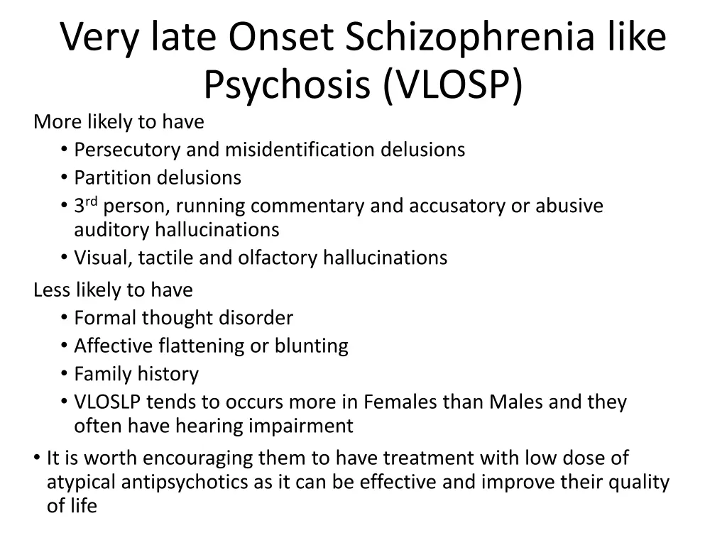 very late onset schizophrenia like psychosis