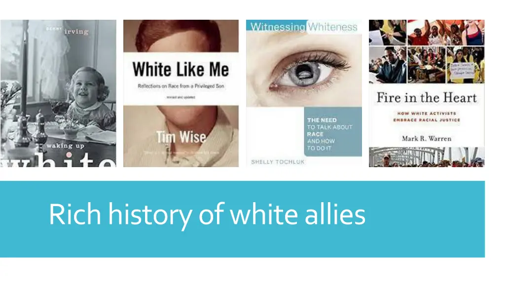 rich history of white allies 1