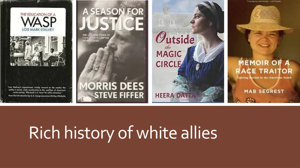 rich history of white allies