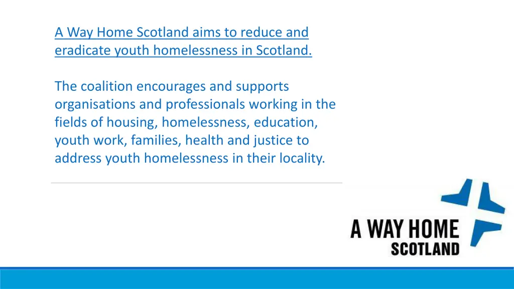 a way home scotland aims to reduce and eradicate