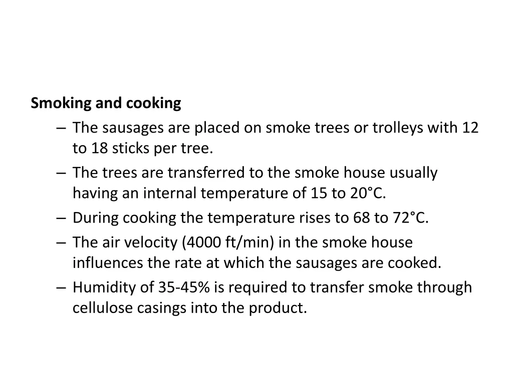 smoking and cooking the sausages are placed