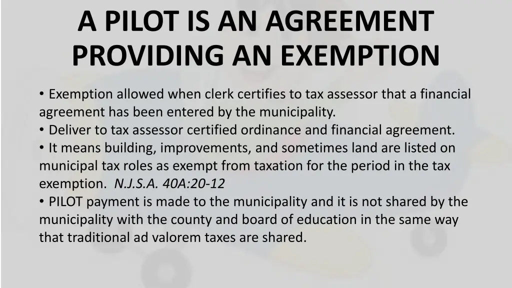 a pilot is an agreement providing an exemption