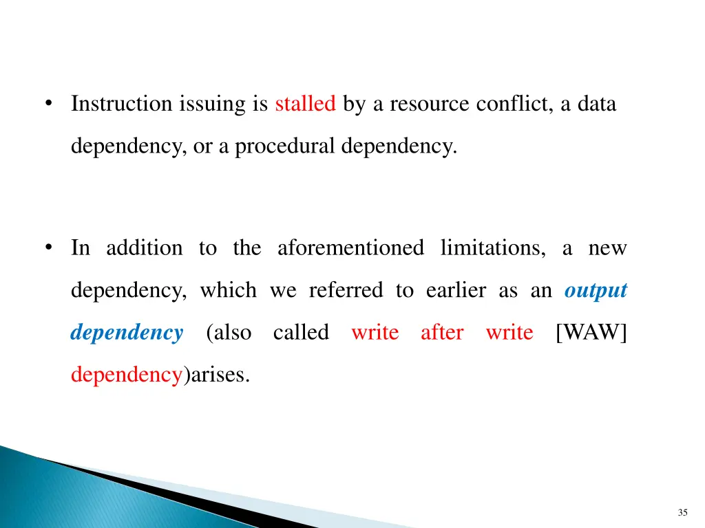 instruction issuing is stalled by a resource