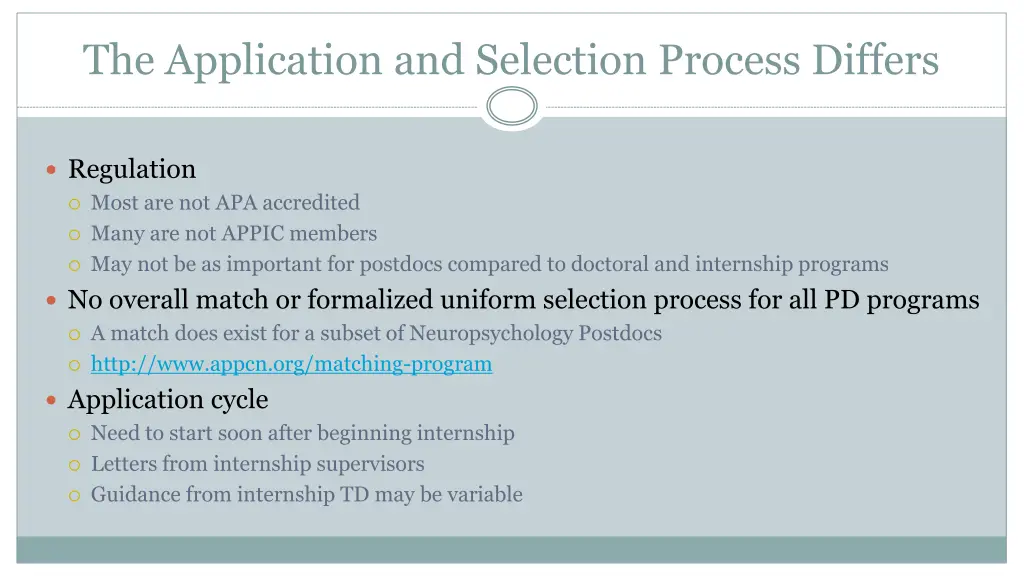 the application and selection process differs