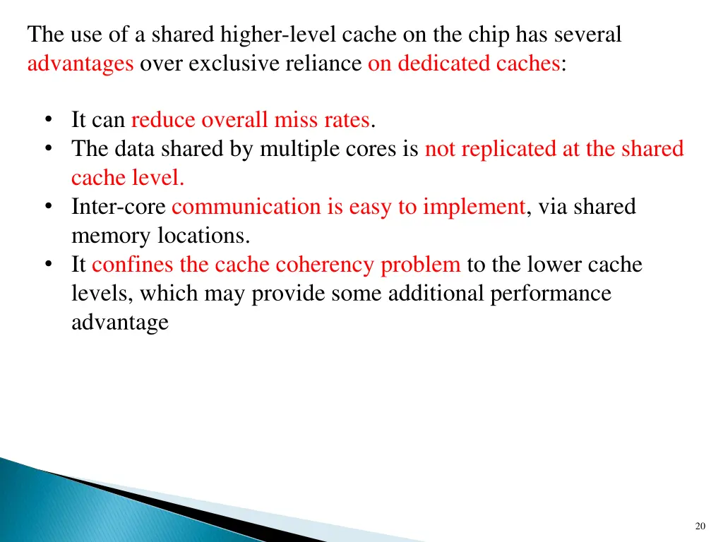 the use of a shared higher level cache