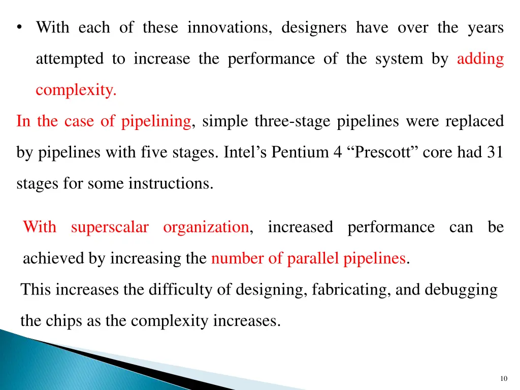 with each of these innovations designers have