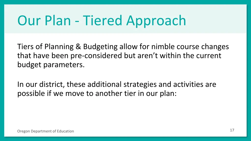 our plan tiered approach