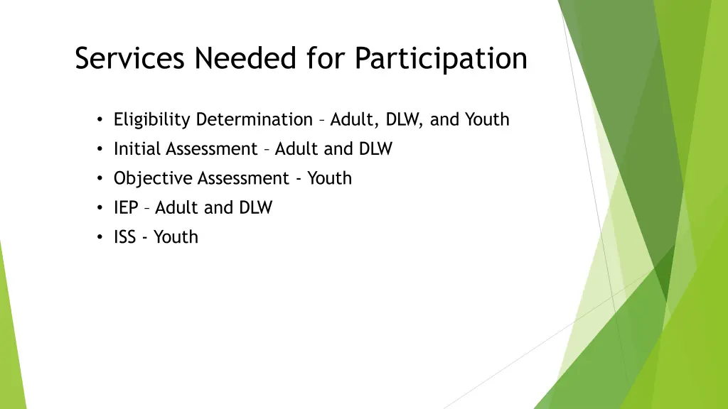 services needed for participation