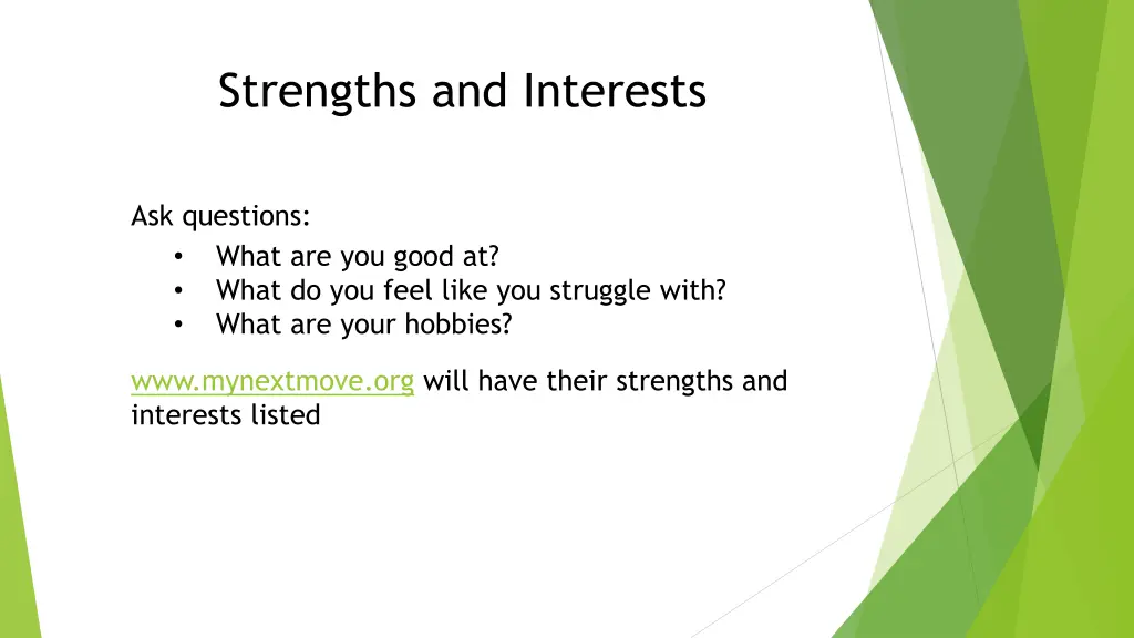 strengths and interests