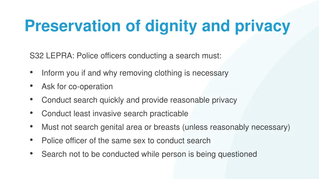 preservation of dignity and privacy