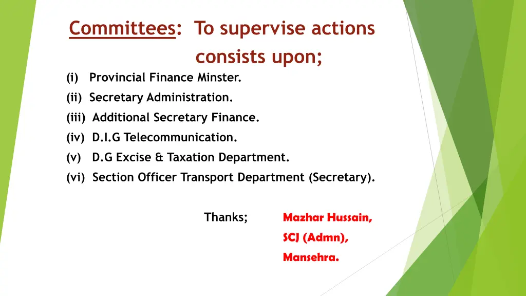 committees to supervise actions consists upon