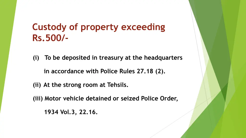 custody of property exceeding rs 500