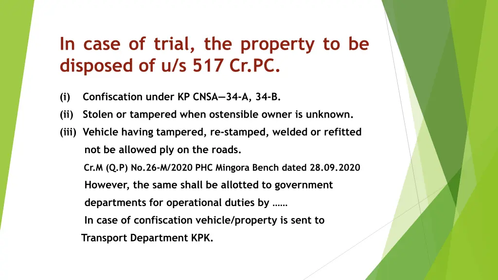 in case of trial the property to be disposed