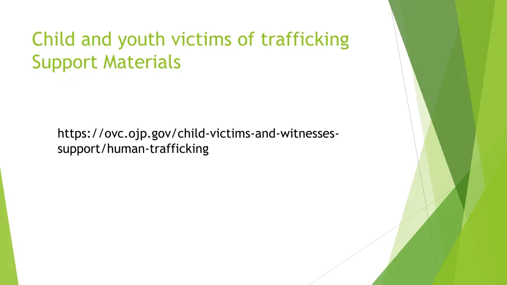 child and youth victims of trafficking support